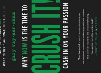 Crush it - Gary Vaynerchuk